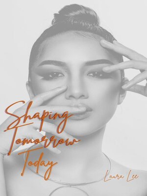 cover image of Shaping Tomorrow Today